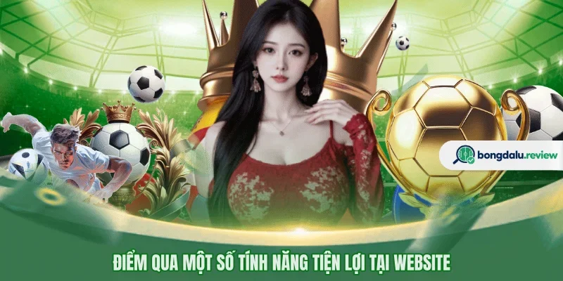 Điểm qua một số tính năng tiện lợi tại website