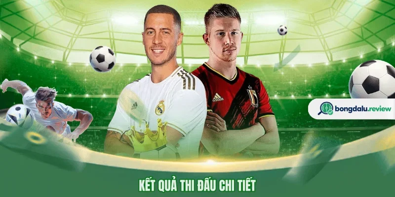 Kết quả thi đấu chi tiết